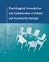 Psychological Consultation and Collaboration in School and Community Settings, 4th Edition