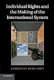 Individual rights and the making of the international system
