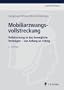 Mobiliarzwangsvollstreckung: Vollstreckung in das bewegliche Verm�gen - von Anfang an richtig (Recht in der Praxis)