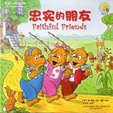 The Berenstain Bears Faithful Friends (Simplified Chinese) (Living Lights)