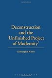 Deconstruction and the 'unfinished project of modernity'