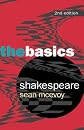 Shakespeare : The Basics