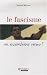 Le fascisme�: Un encombrant retour�?