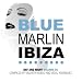 Blue Marlin Ibiza 2011
