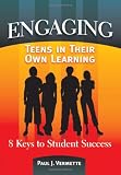 Engaging Teens in Their Own Learning: 8 Keys to Student Success