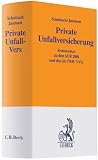 Private Unfallversicherung: Kommentar zu den AUB 2008 und den §§ 178ff. VVG