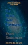 The black hole experiments