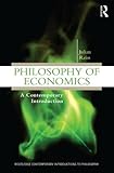 Philosophy of Economics: A Contemporary Introduction (Routledge Contemporary Introductions to Philosophy)