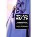 Reinsuring Health: Why More Middle-Class People Are Uninsured and What Government Can Do