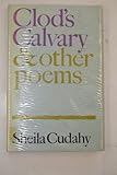 Clod's calvary, and other poems