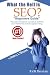 What the Hell is SEO