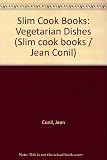 Vegetarian dishes : easy-to-prepare calorie rated recipes based on the new style cookery