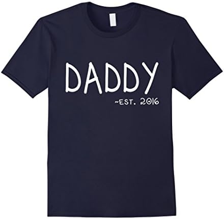 Men's 1st Father's Day T-Shirt - New Daddy Shirt - Daddy Est. 2016 Medium Navy