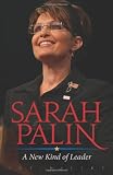 Sarah Palin: A New Kind of Leader