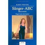 S�nger-ABC-Belcanto - Singen kann doch jedervon "Dr. Karin Wettig"