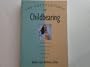 The Encyclopedia of Childbearing/a Guide to Prenatal Practices, Birth Alternatives, Infant Care, and Parenting Decisions for the '90s (Henry Holt Mystery Series)
