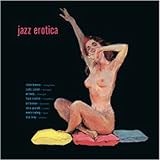 Jazz Erotica [Papersleeve]