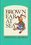 Brown Ears at Sea