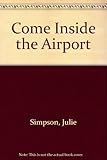 Come inside the airport