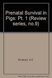Prenatal survival in pigs. Part 1, Ovulation rate and its influence on prenatal survival and litter size in pigs