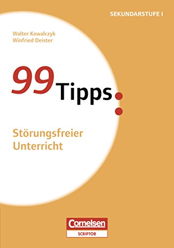 99 Tipps: Störungsfreier Unterricht (German Edition)