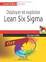 D&eacute;ployer et exploiter Lean Six Sigma