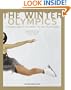 The Winter Olympics: An Insider's Guide to the Legends, Lore and Events of the Games Vancouver Edition