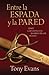 Entre la espada y la pared: Cómo confiar en Dios en medio de las pruebas (Spanish Edition)