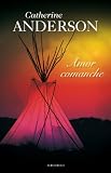 Amor comanche (Spanish Edition)