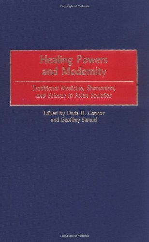 Healing Powers and Modernity: Traditional Medicine, Shamanism, and Science in Asian Societies