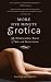 More Five Minute Erotica: 35 Tales of Sex and Seduction