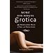 More Five Minute Erotica: 35 Tales of Sex and Seduction