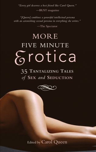 More Five Minute Erotica: 35 Tales of Sex and Seduction