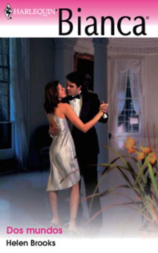 Dos mundos (Bianca) (Spanish Edition)