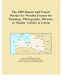 The 2009 Import and Export Market for Wooden Frames for Paintings, Photographs, Mirrors, or Similar Articles in Latvia