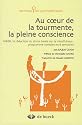 Au coeur de la tourmente, la pleine conscience - MBSR, la r&eacute;duction du stress bas&eacute;e sur la mindfulness : programme complet en 8 semaines
