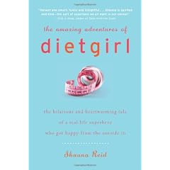 The Amazing Adventures of Dietgirl