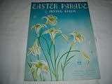 EASTER PARADE IRVING BERLIN 1933 SHEET MUSIC SHEET MUSIC 288
