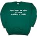 Mens Sweatshirt : YOU MUST BE IRISH BECAUSE MY *ICK IS DUBLIN