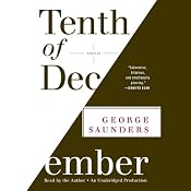 Tenth of December: Stories | [George Saunders]