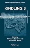 Kindling 6 (Advances in Behavioral Biology)