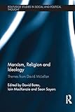 Marxism, religion and ideology : themes from David McLellan