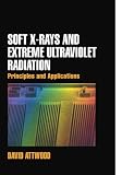 Soft X-Rays and Extreme Ultraviolet Radiation: Principles and Applications