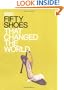 Fifty Shoes That Changed the World