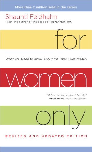 Download For Women Only: What You Need to Know About the Inner Lives of Men
