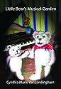 Piano Bears Musical Storybook: Little Bear's Musical Garden