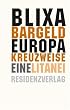 Europa kreuzweise: Eine Litanei