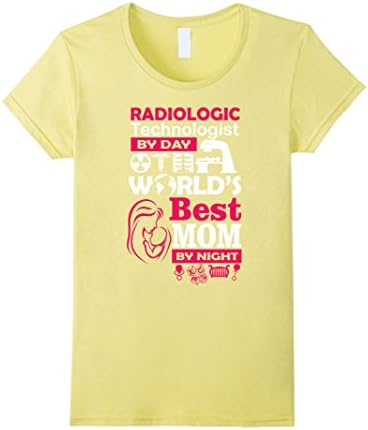Women's Mom T-shirt , Radiologic Technologist by day World's Best Mo XL Lemon