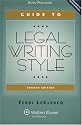 Guide to Legal Writing Style (Legal Research and Writing)