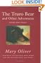 The Truro Bear and Other Adventures: Poems and Essays